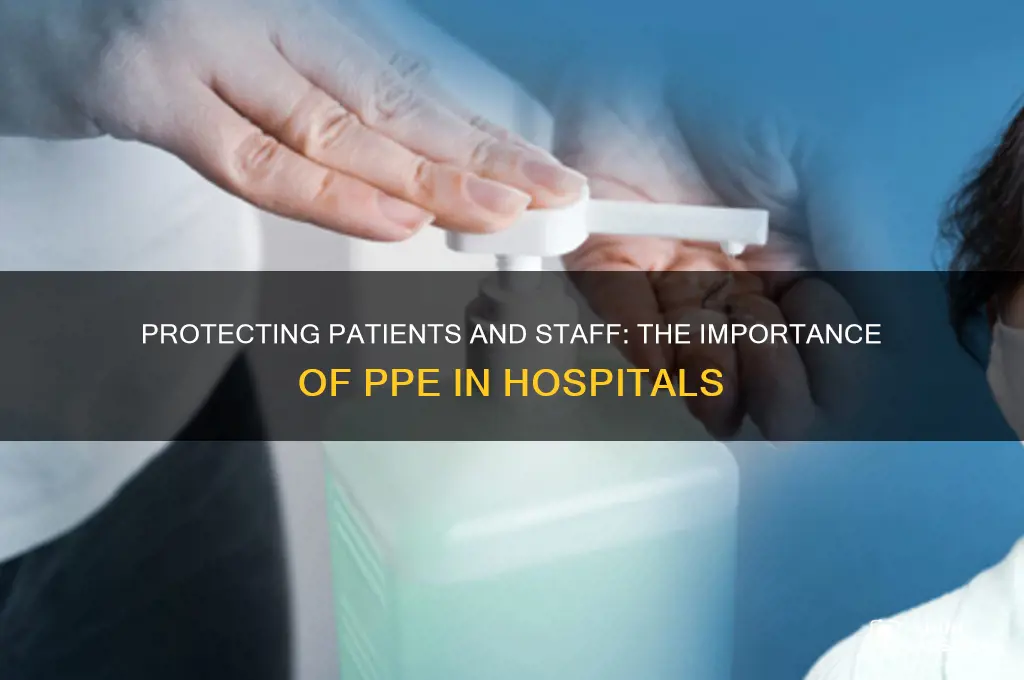 why do we wear ppe in hospital