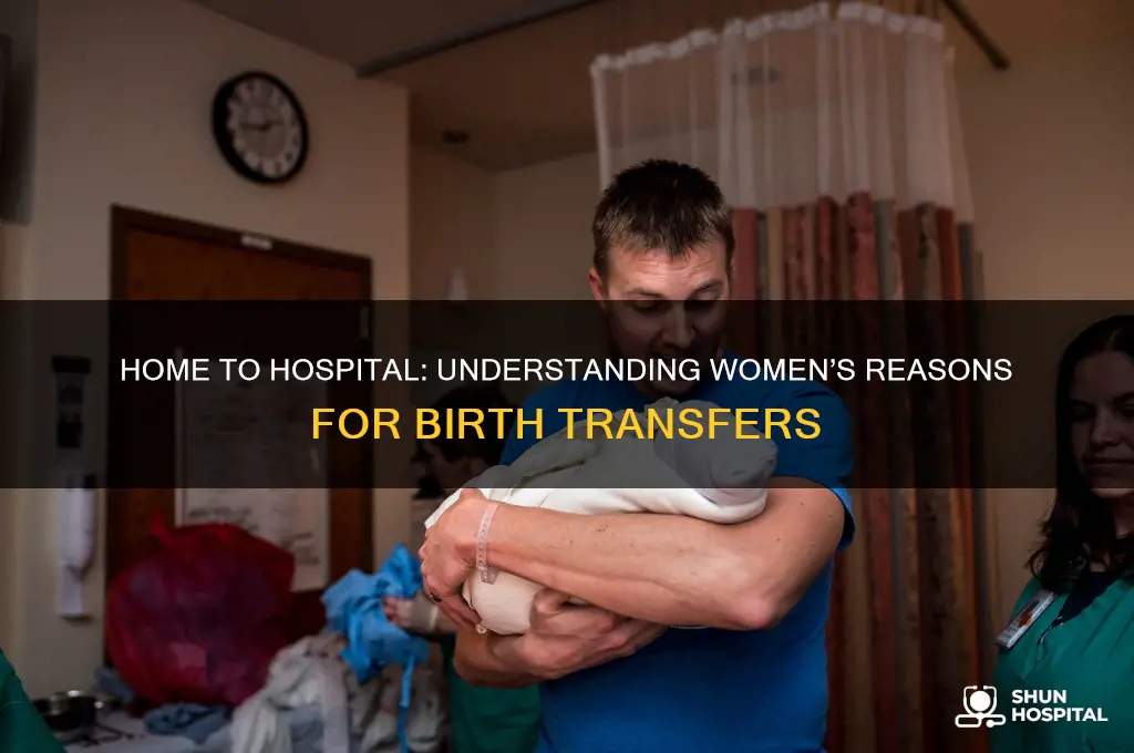 why do women transfer to hospital from home birth