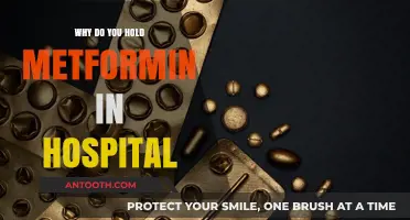 Metformin: Hospital Holds and Why