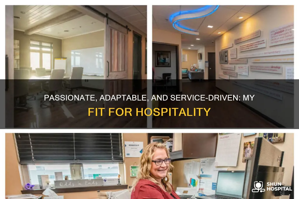 why do you think you are fit for hospitality industry