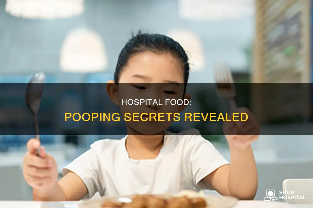 why does hospital food make me poop