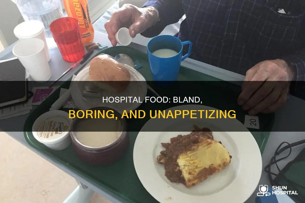why does hospital food taste so bad