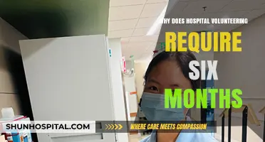 Hospital Volunteering Commitment: Understanding the Six-Month Requirement