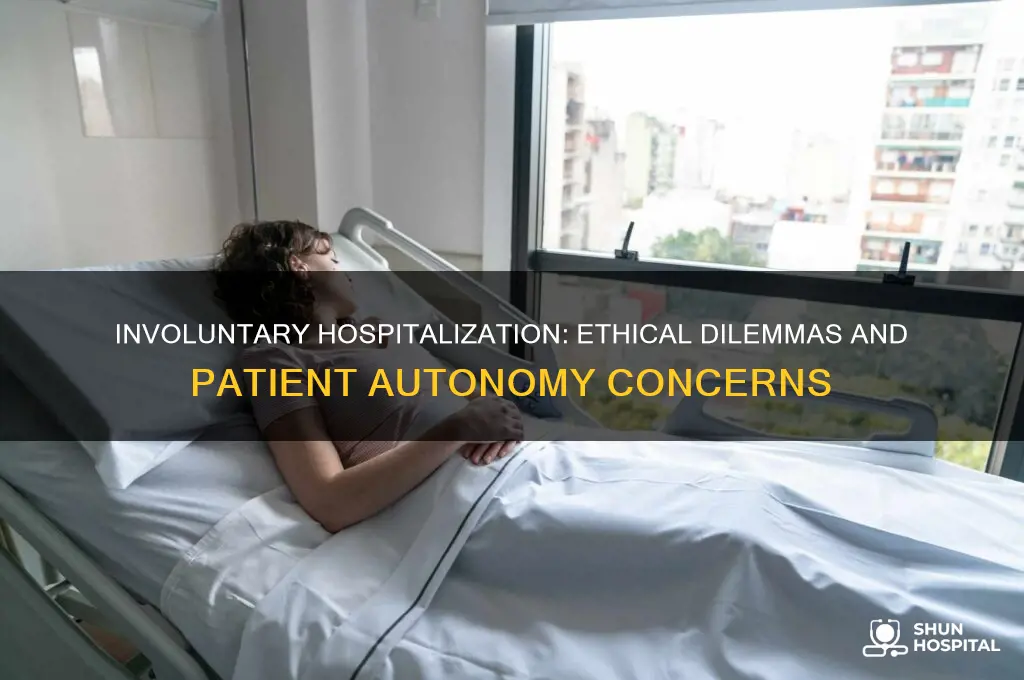 why does involuntary hospitalization pose ethical problems