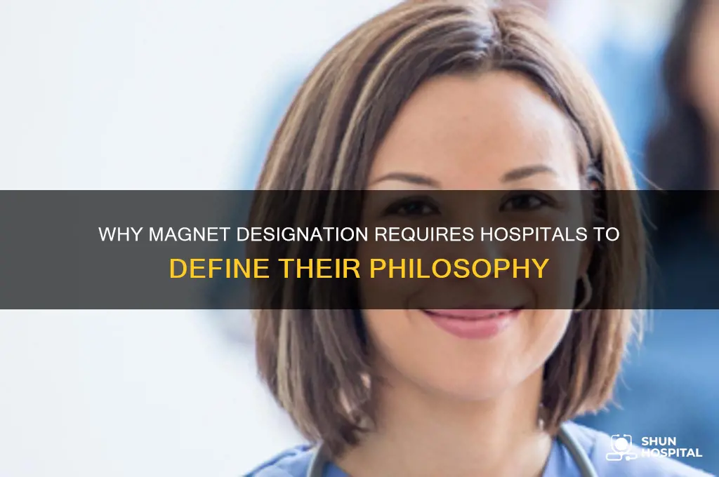 why does magnet ask hospitals to define their philosophy