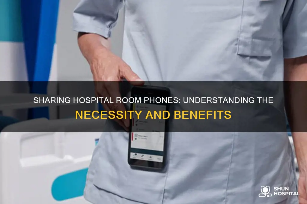 why does one have to share hospital room phone