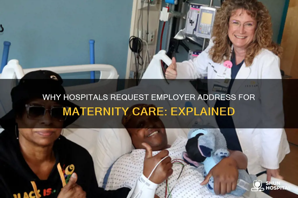 why does the hospital need my employer