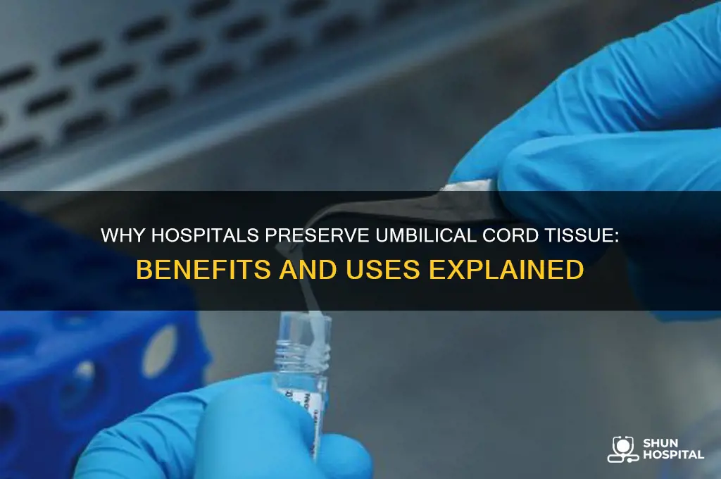 why does the hospital save part of yhe umbilical cord