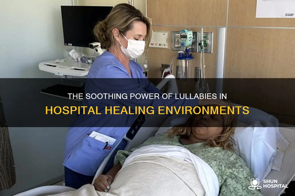 why does there keep being a lullaby in the hospital