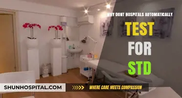 Why Hospitals Don’t Routinely Test for STDs: Uncovering the Reasons