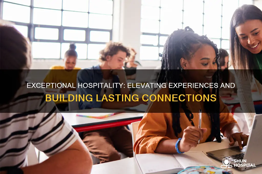 why exceptional hospitality is important to you