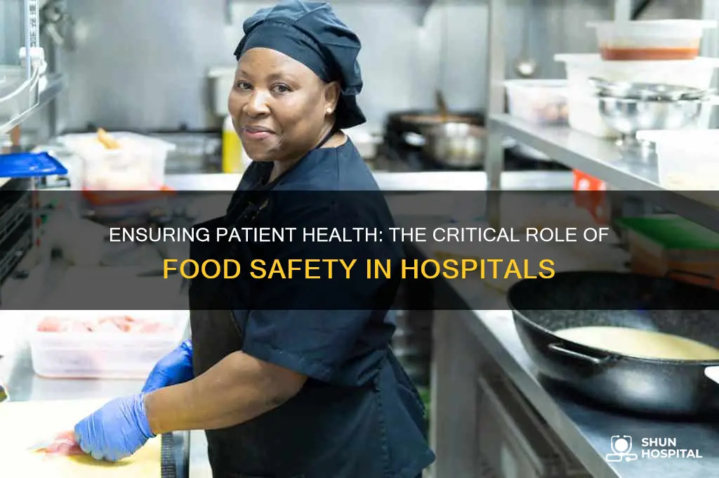 why food safety is important in hospital
