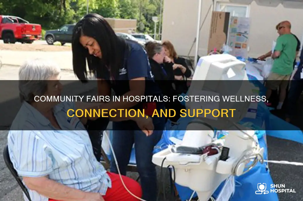 why have a communituy fair in hospital