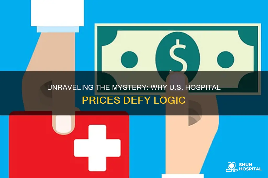 why hospital prices in the united states make no sense