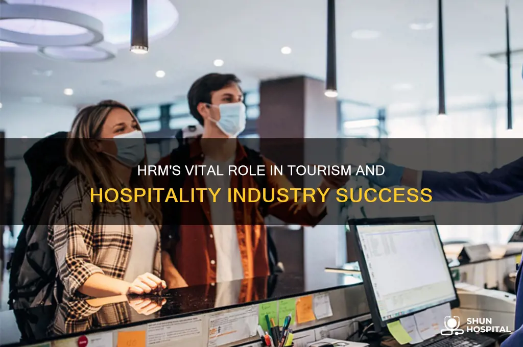 why hrm is important in tourism and hospitality industry