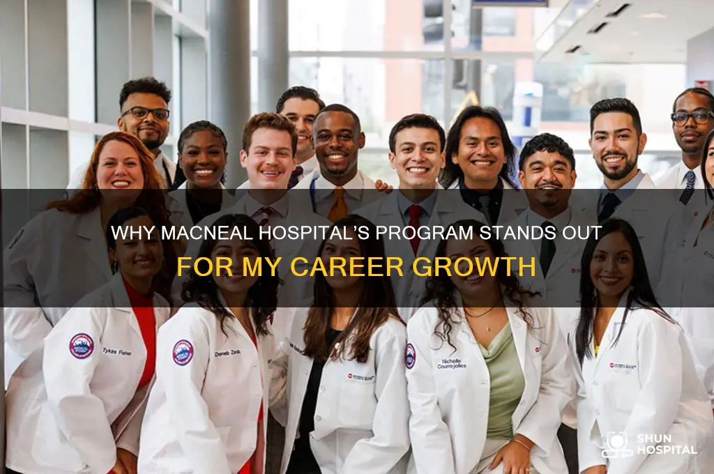 why i choose your program macneal hospital