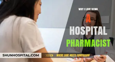 Why I Love Being a Hospital Pharmacist: My Passion