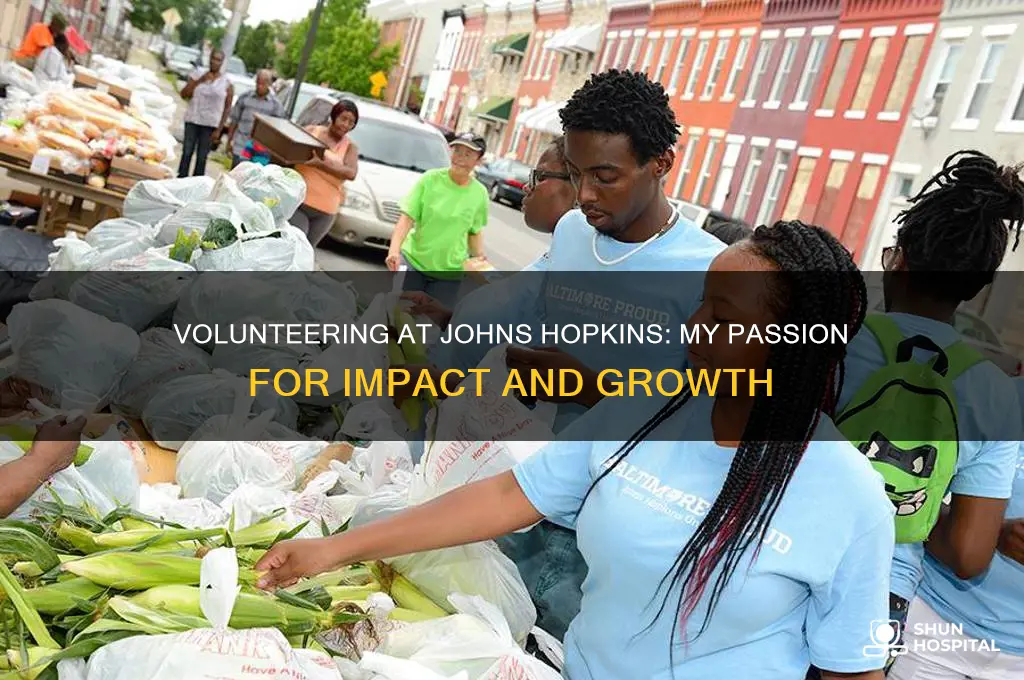 why i want to volunteer at johns hopkins hospital