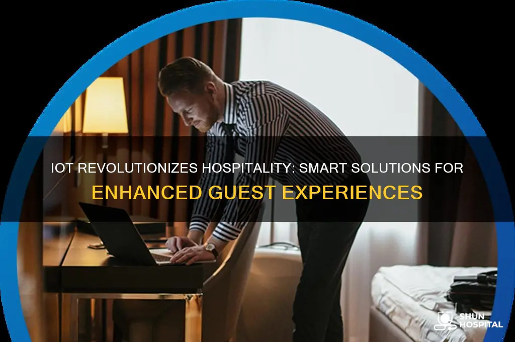 why iot is the smart solution for the hospitality industry