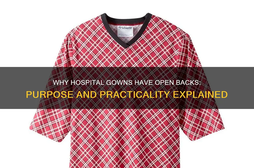 why is a hospital gown open at the back