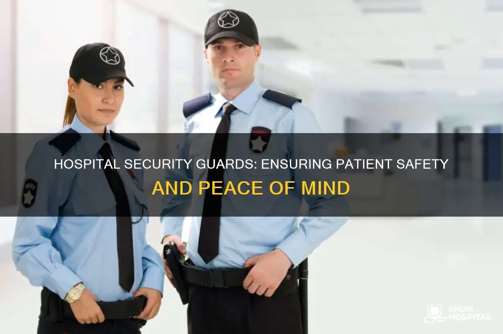 why is a security guard in my hospital room