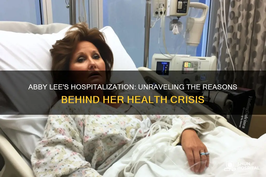 why is abby lee in the hospital