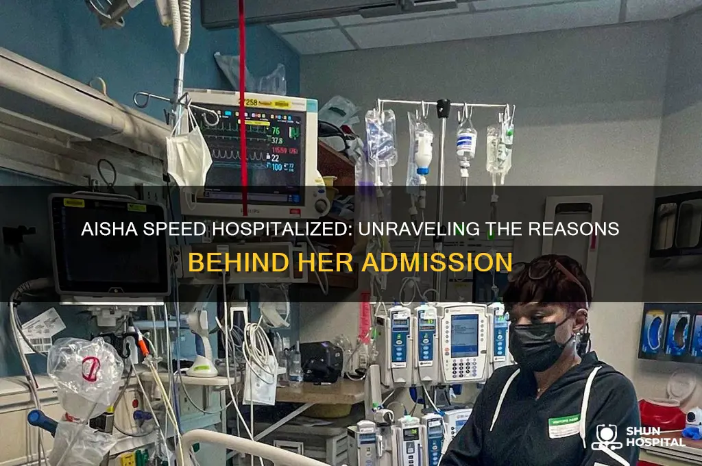 why is aisha speed in the hospital
