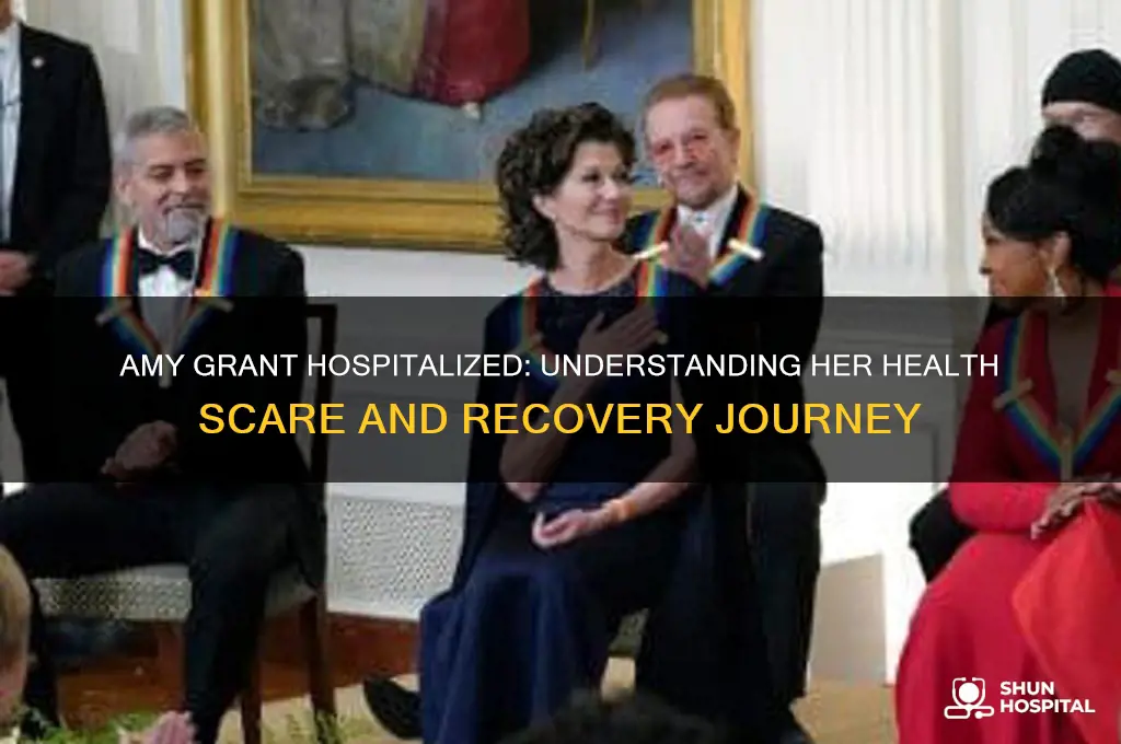 why is amy grant in the hospital
