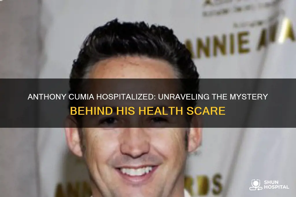 why is anthony cumia in the hospital