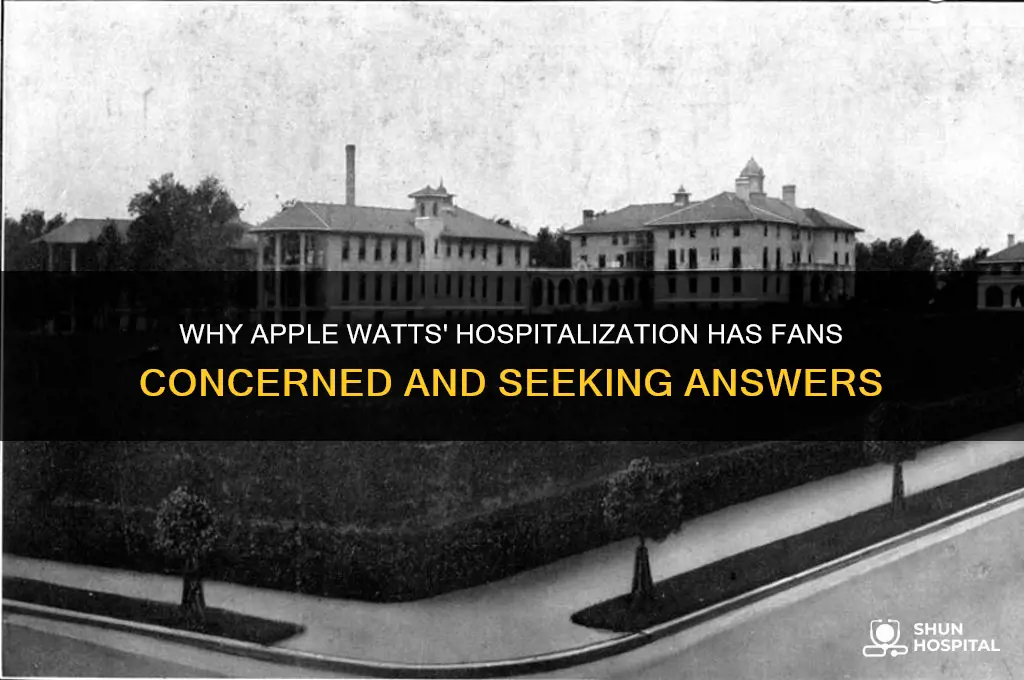 why is apple watts in the hospital