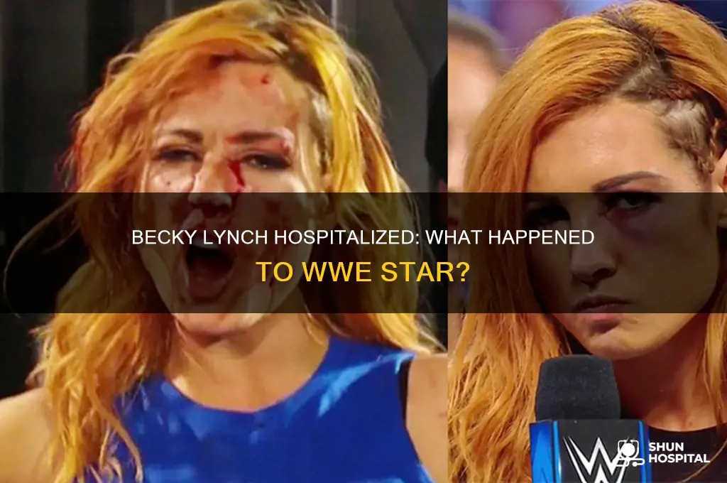 why is becky lynch in the hospital