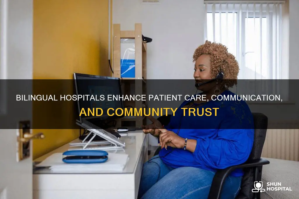 why is billingual good for a hospital