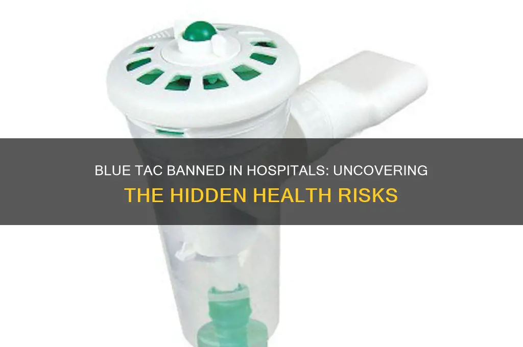 why is blue tac banned from hospitals