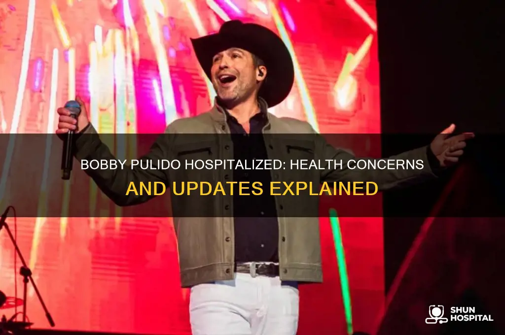 why is bobby pulido in the hospital