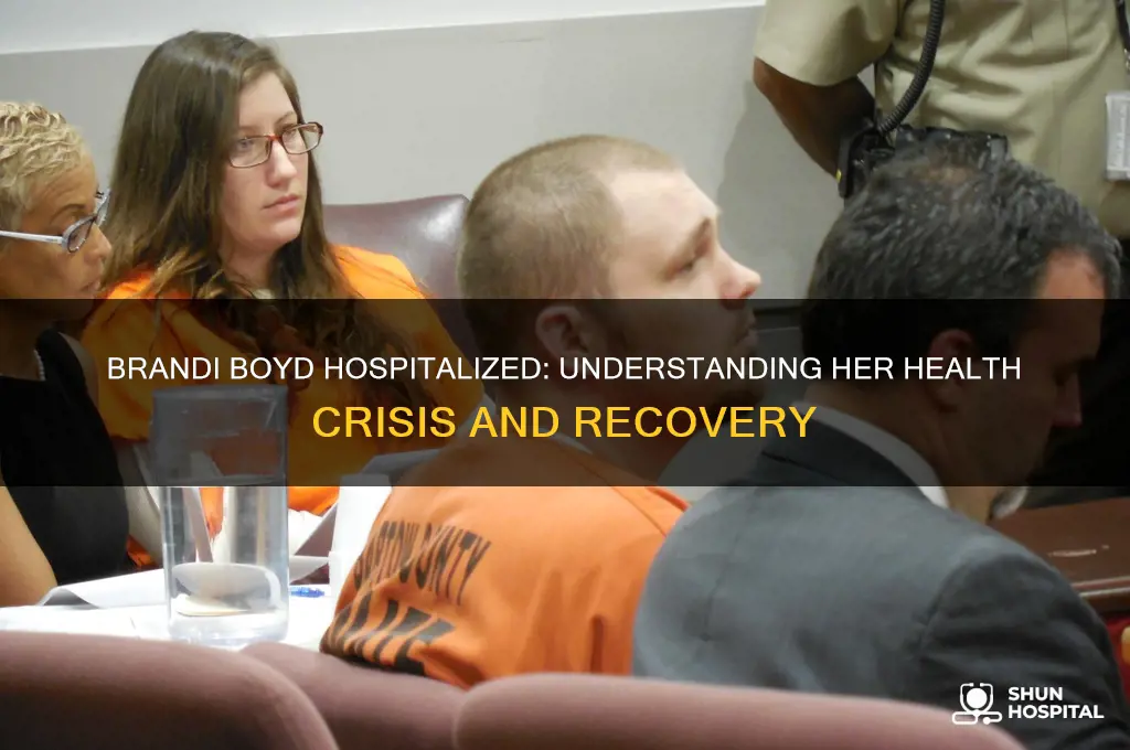 why is brandi boyd in the hospital