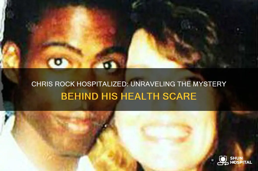 why is chris rock in the hospital