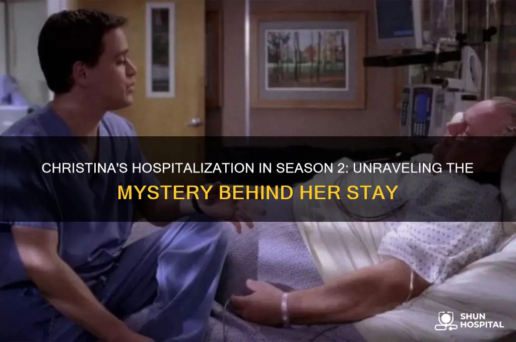 why is christina in the hospital in season 2