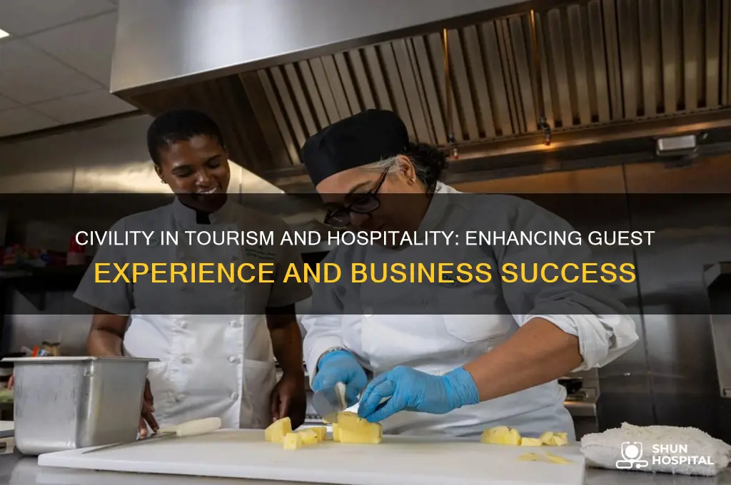 why is civility important in tourism and hospitality businesses