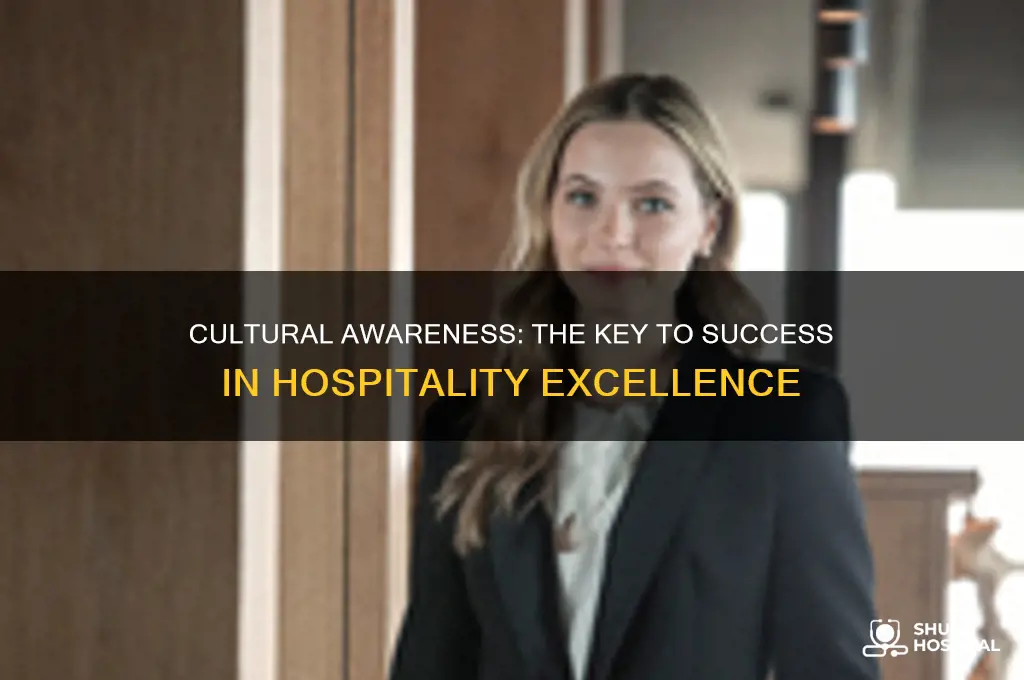 why is cultural awareness important in the hospitality industry
