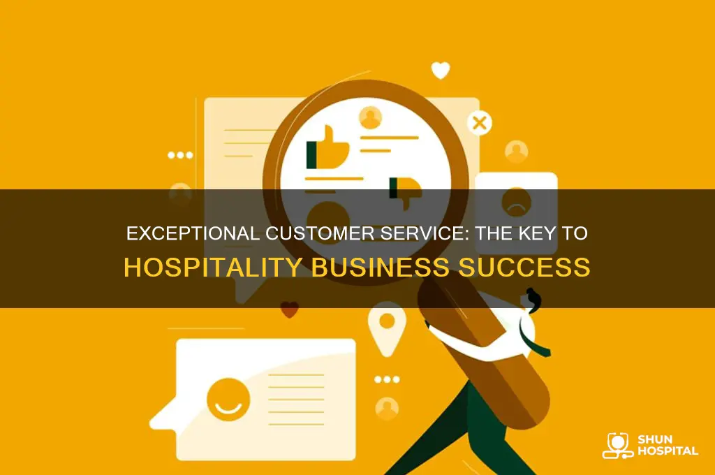 why is customer service important in a hospitality business