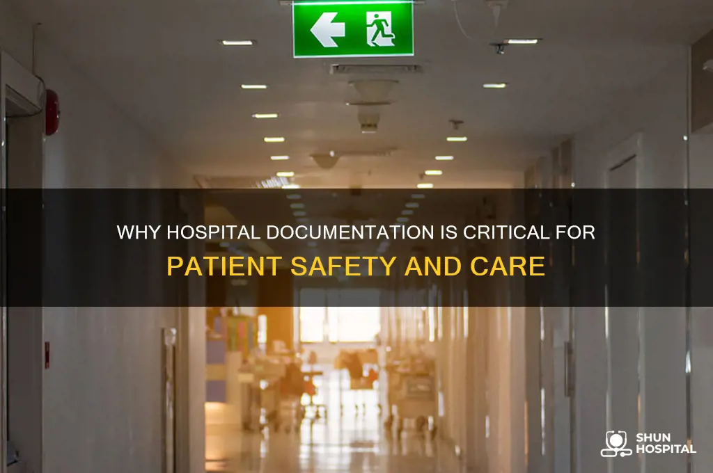 why is documentation important in a hospital
