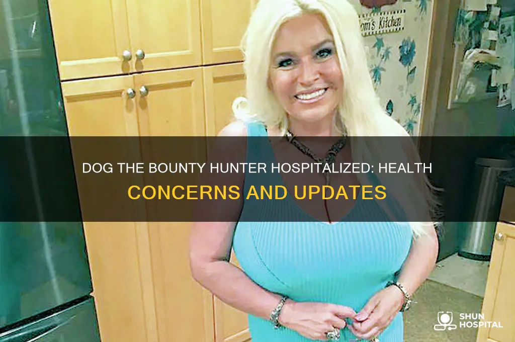 why is dog chapman in the hospital