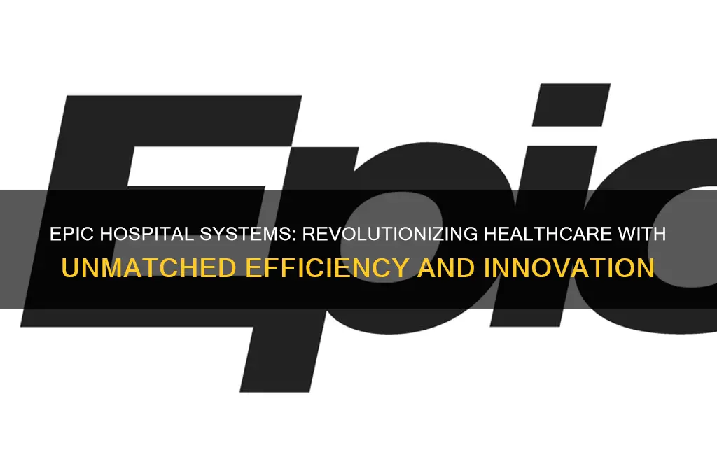why is epic the best hospital systems