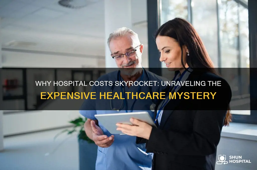 why is everything so expensive in hospital