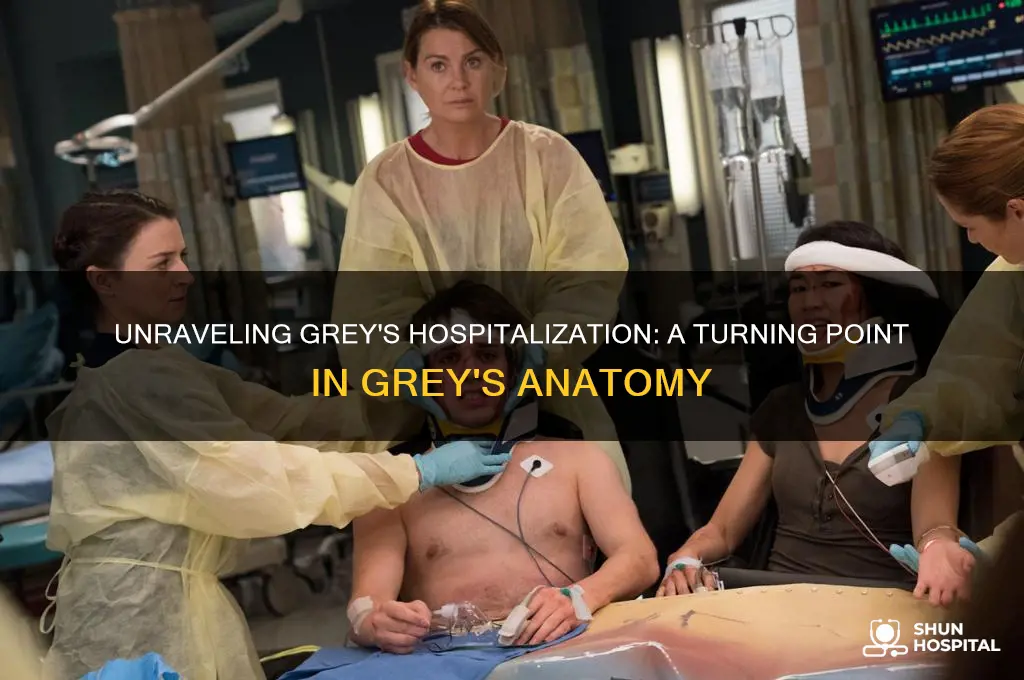 why is grey put into the hospital in grey