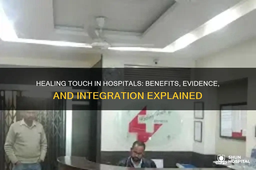 why is healing touch allowed in hospitals