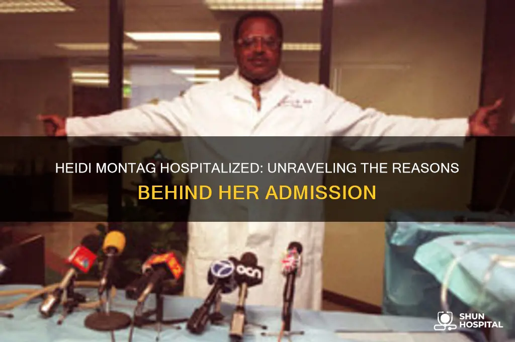 why is heidi montag in the hospital