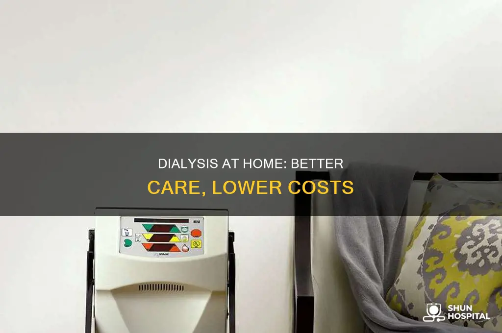 why is home dialysis better than hospital