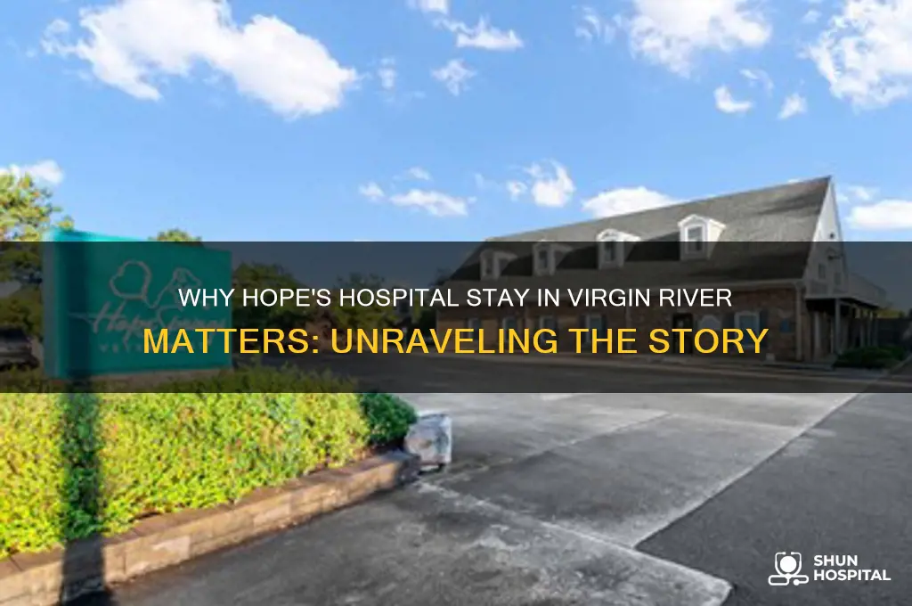 why is hope in the hospital on virgin river