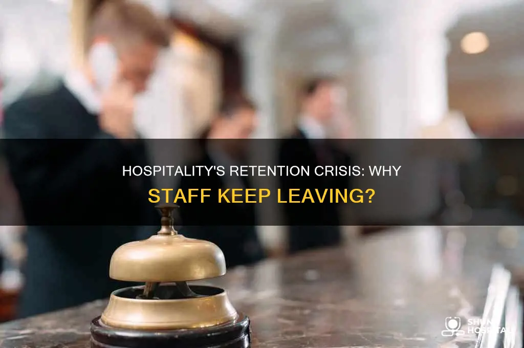 why is hospitality staff retention so low